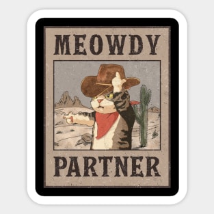 Meowdy partner | cowboy cat | funny cat Sticker